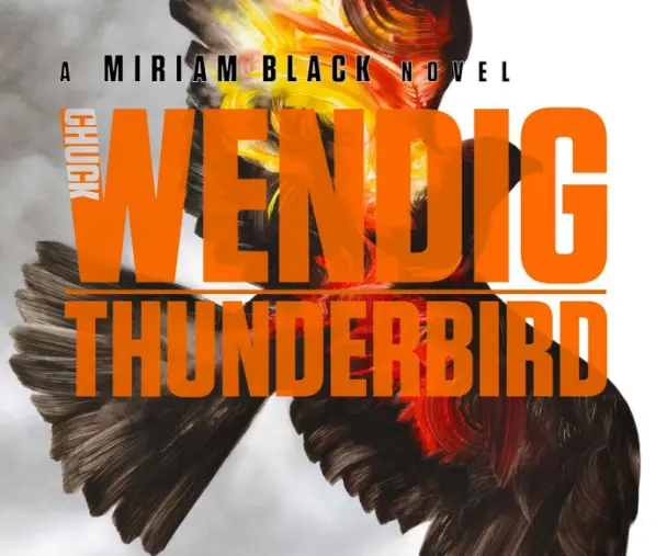 Book Review: Thunderbird by Chuck Wendig