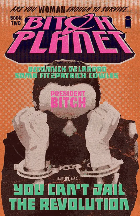 Bitch Planet Vol. 2: President Bitch Review
