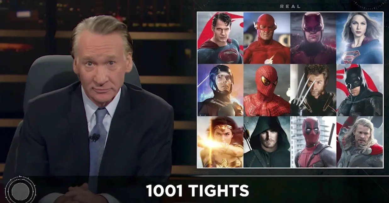 ATTN: Bill Maher - We Need Superheroes In The Age Of Donald Trump