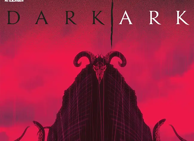 Advance review: 'Dark Ark' #1 is a clever story fans of myth and monsters won't want to miss
