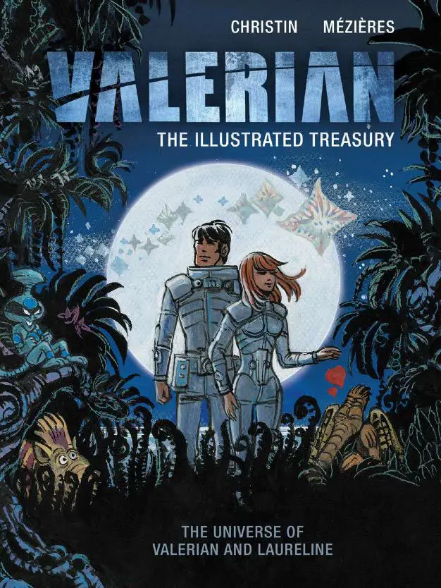 'Valerian: The Illustrated Treasury' review: a comprehensive overview of the Valerian and Laureline comic-book universe
