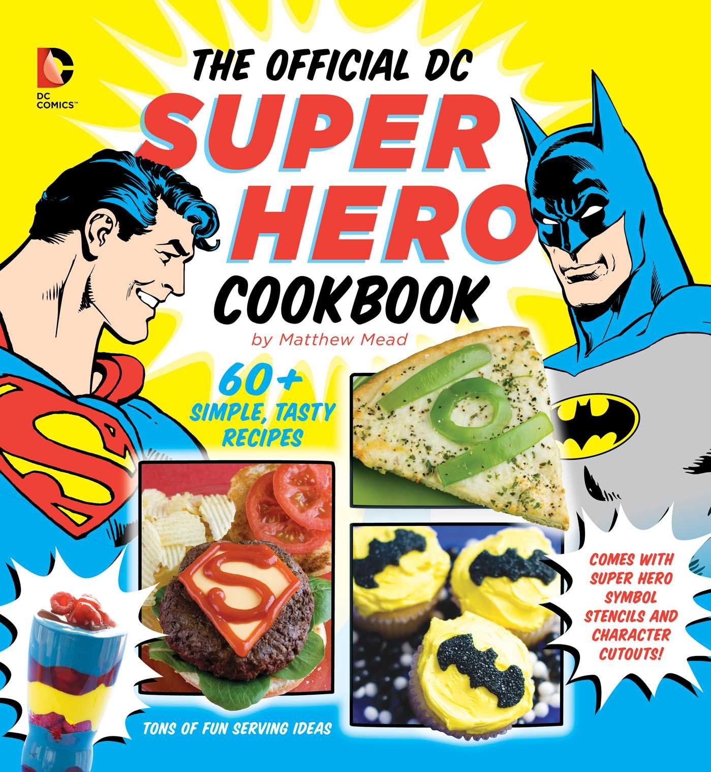 'The Official DC Super Hero Cookbook' features some cute ideas, but is not very challenging