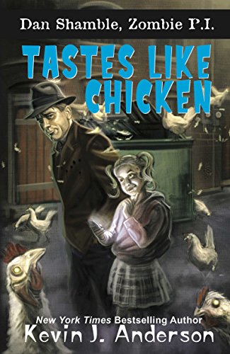'Tastes Like Chicken: A Dan Shamble, Zombie P.I. Novel' Review