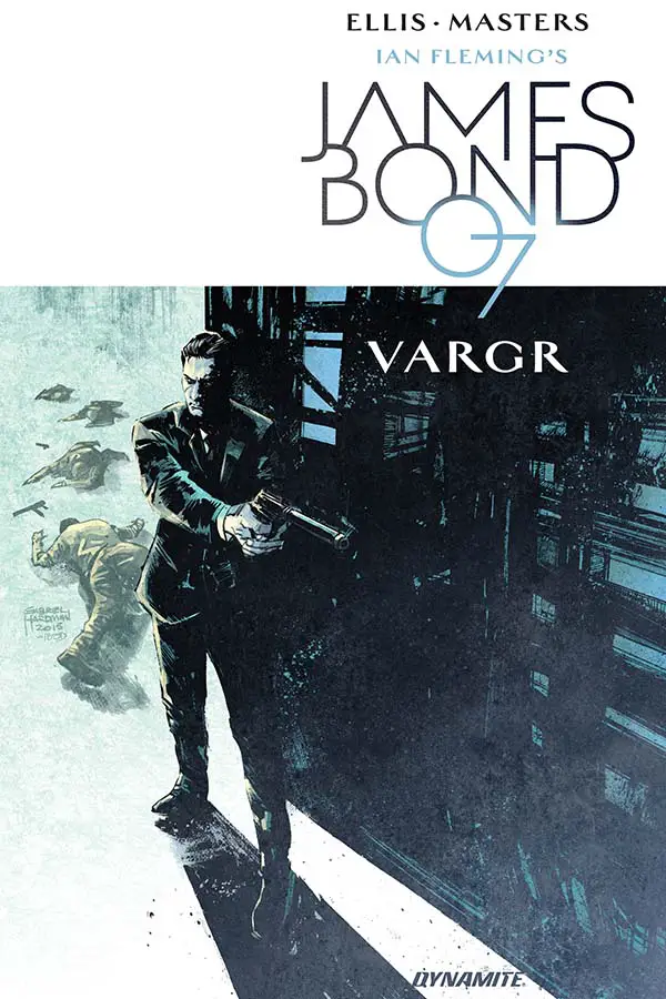 'James Bond Vol. 1: VARGR' isn't your father's Bond