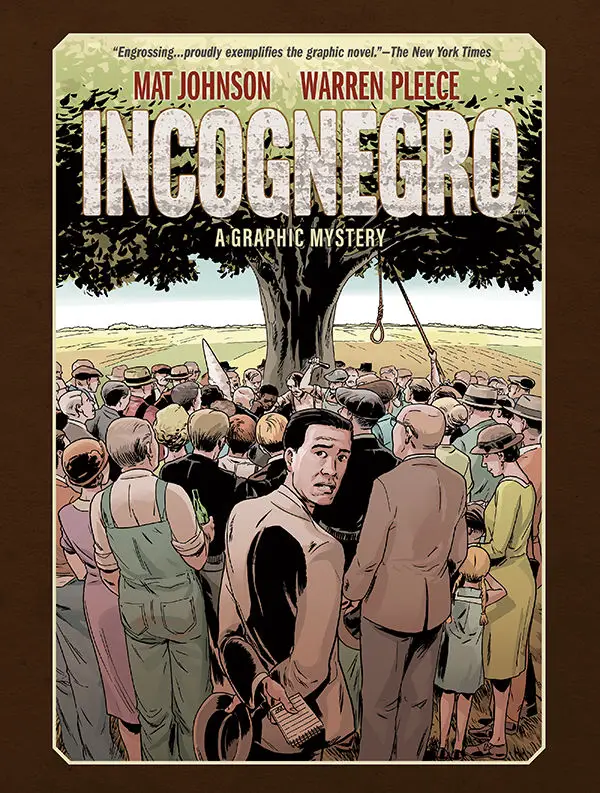 'Incognegro: A Graphic Mystery' is a unique, hard-hitting read