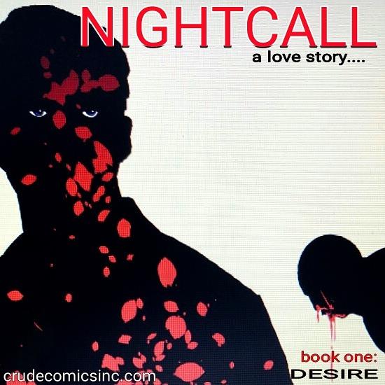 Nightcall Book One: Desire: Over the top with lots of potential