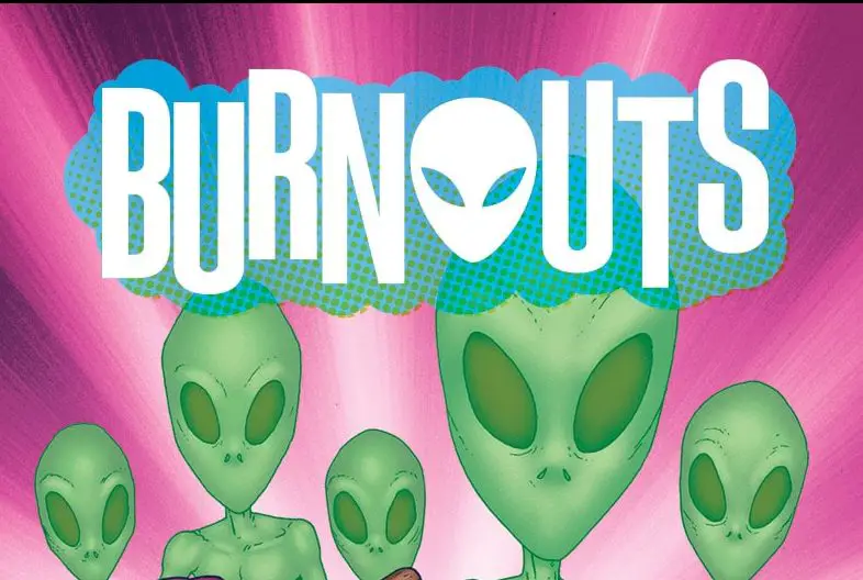 Burnouts #1 Advance Review: 'They Live' meets 'Freaks and Geeks' (and lots and lots of weed)