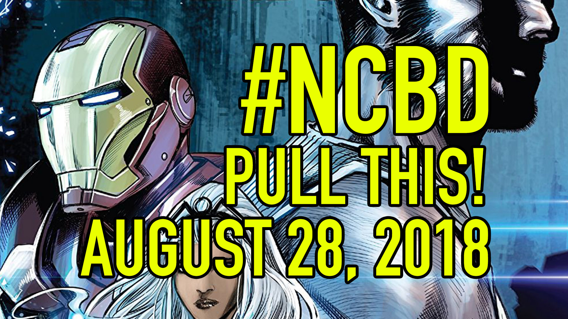 #NCBD Pull This! August 29, 2018: The 5 comic books you should buy this week