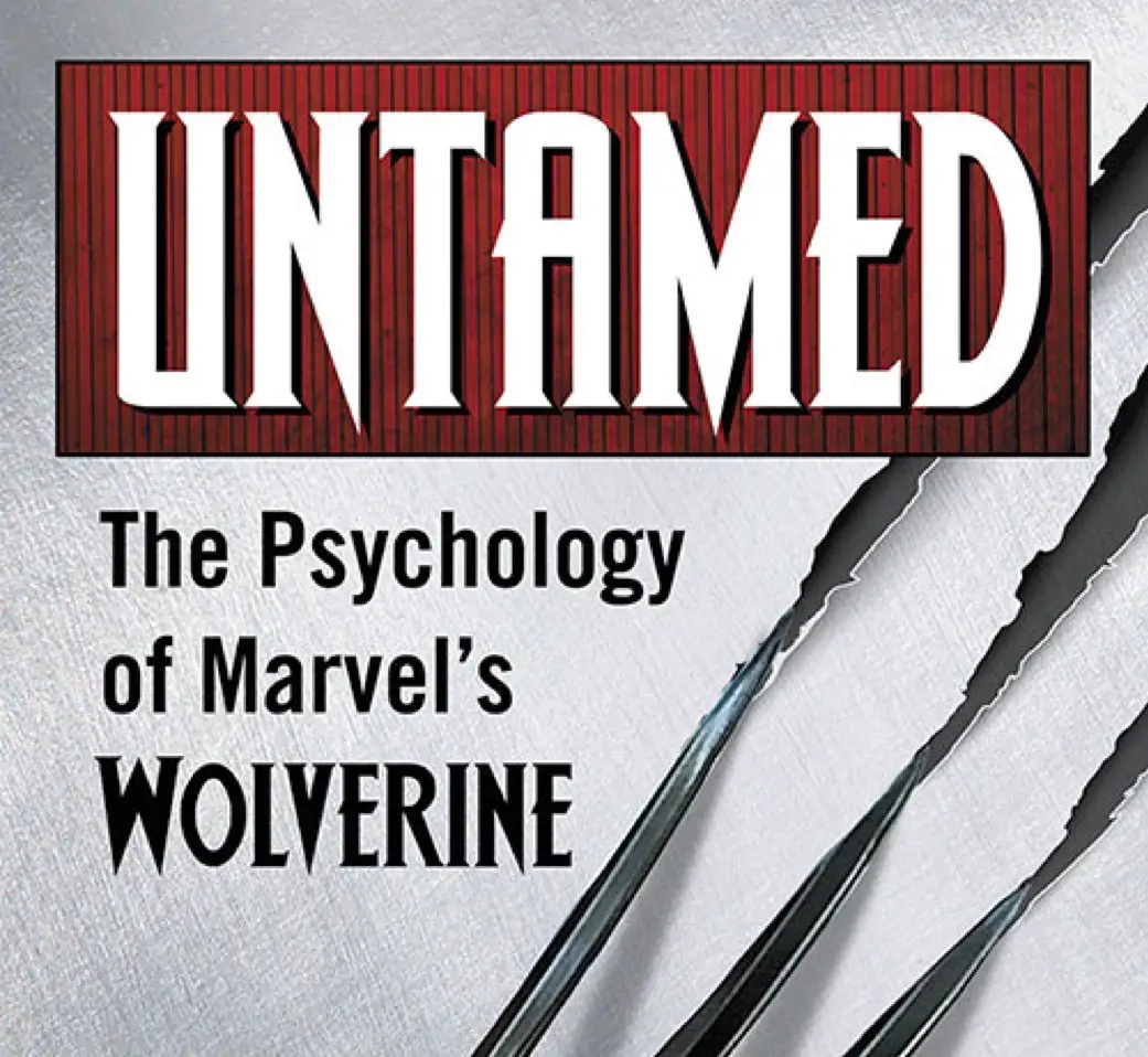 'Untamed: The Psychology of Marvel's Wolverine' book review
