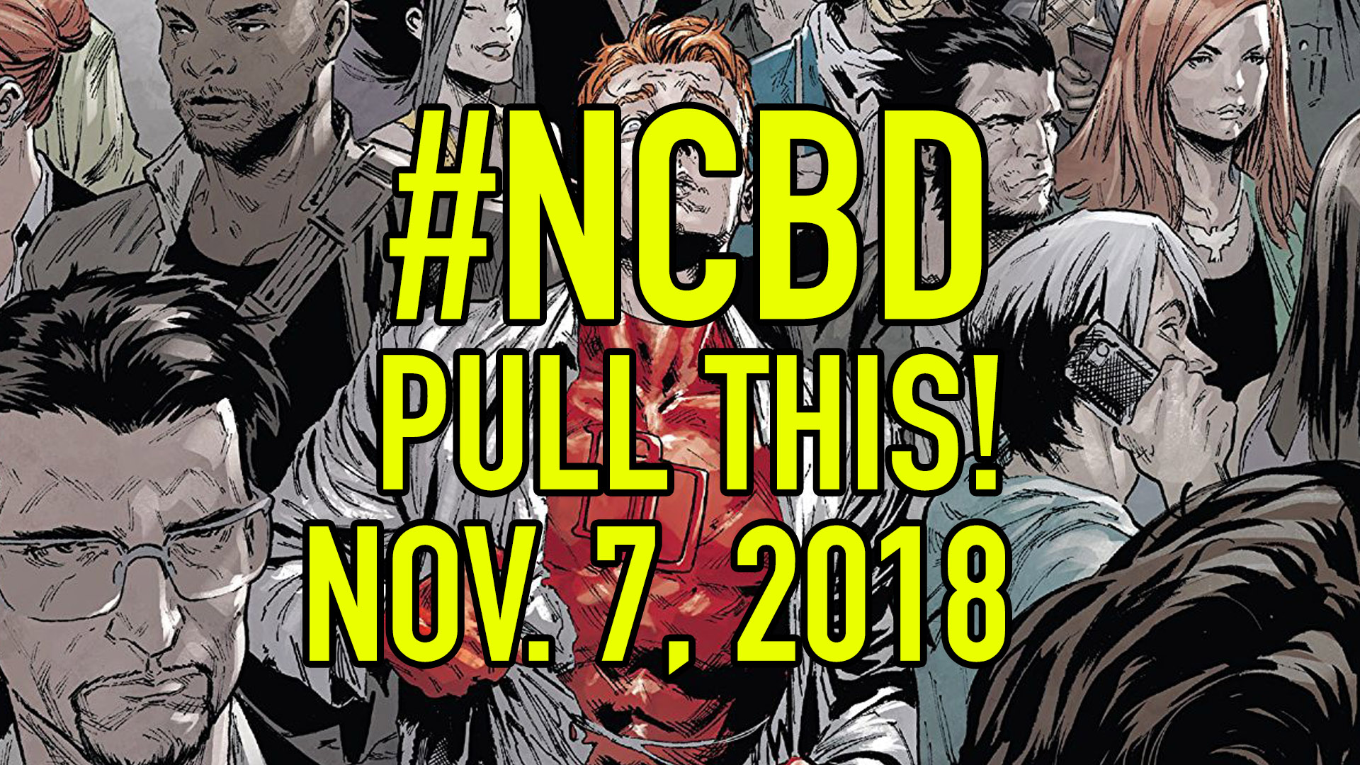 #NCBD Pull This! November 7, 2018: The 5 comic books you should buy this week