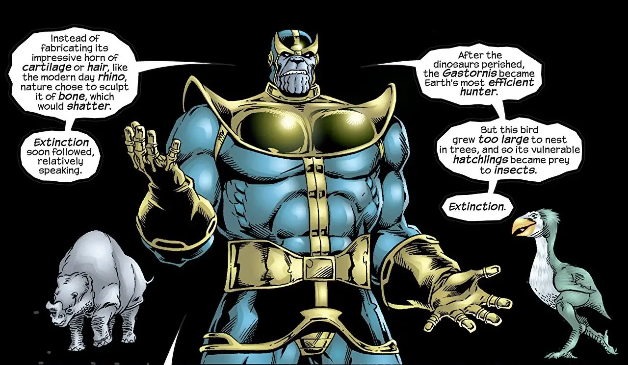 Thanos really is an idiot -- he doesn't understand evolution, either