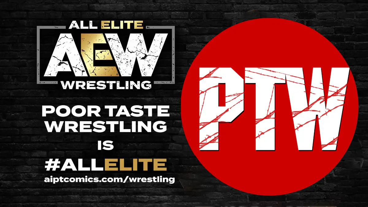 Poor Taste Wrestling podcast episode 54: PTW is All Elite