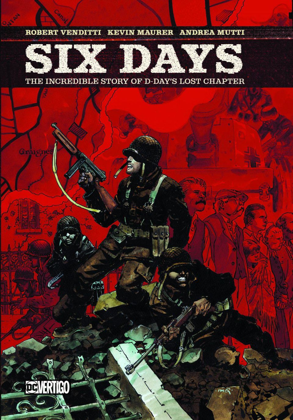 Six Days: The Incredible True Story of D-Day's Lost Chapter Review