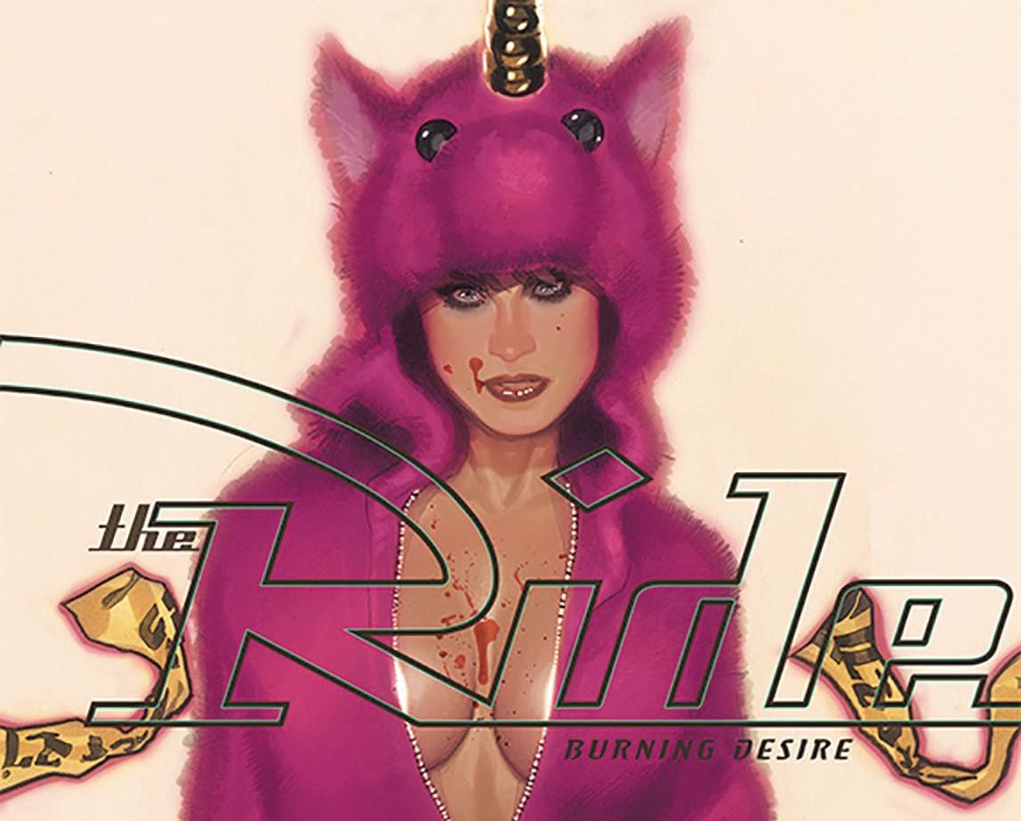 The Ride: Burning Desire #1 Review