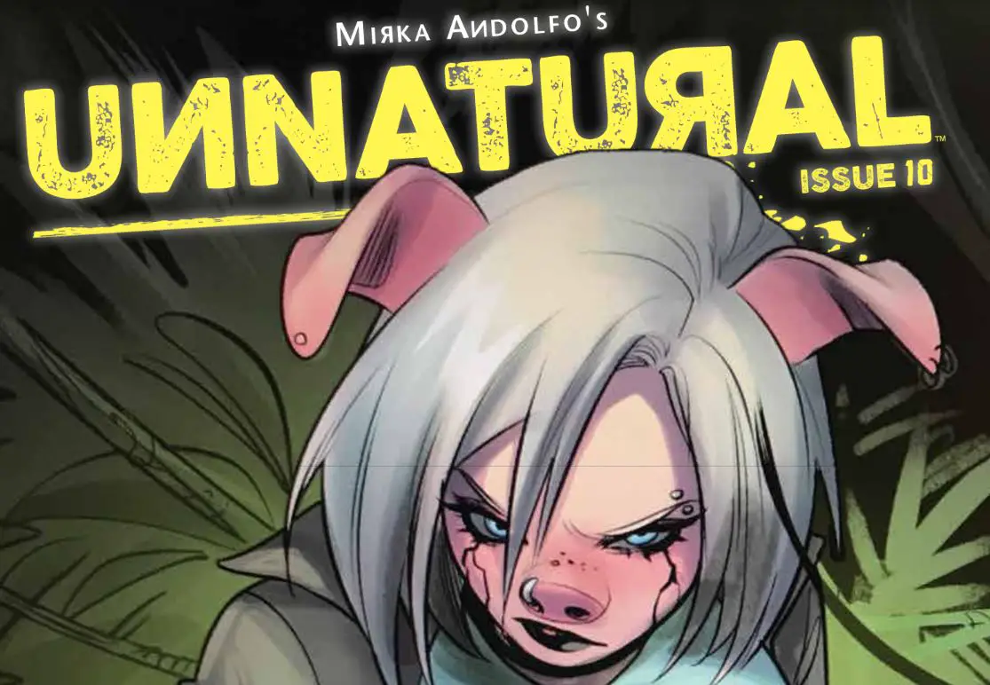 Unnatural #10 Review: Looking back while preparing for the future