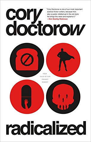 'Radicalized' by Cory Doctorow Review