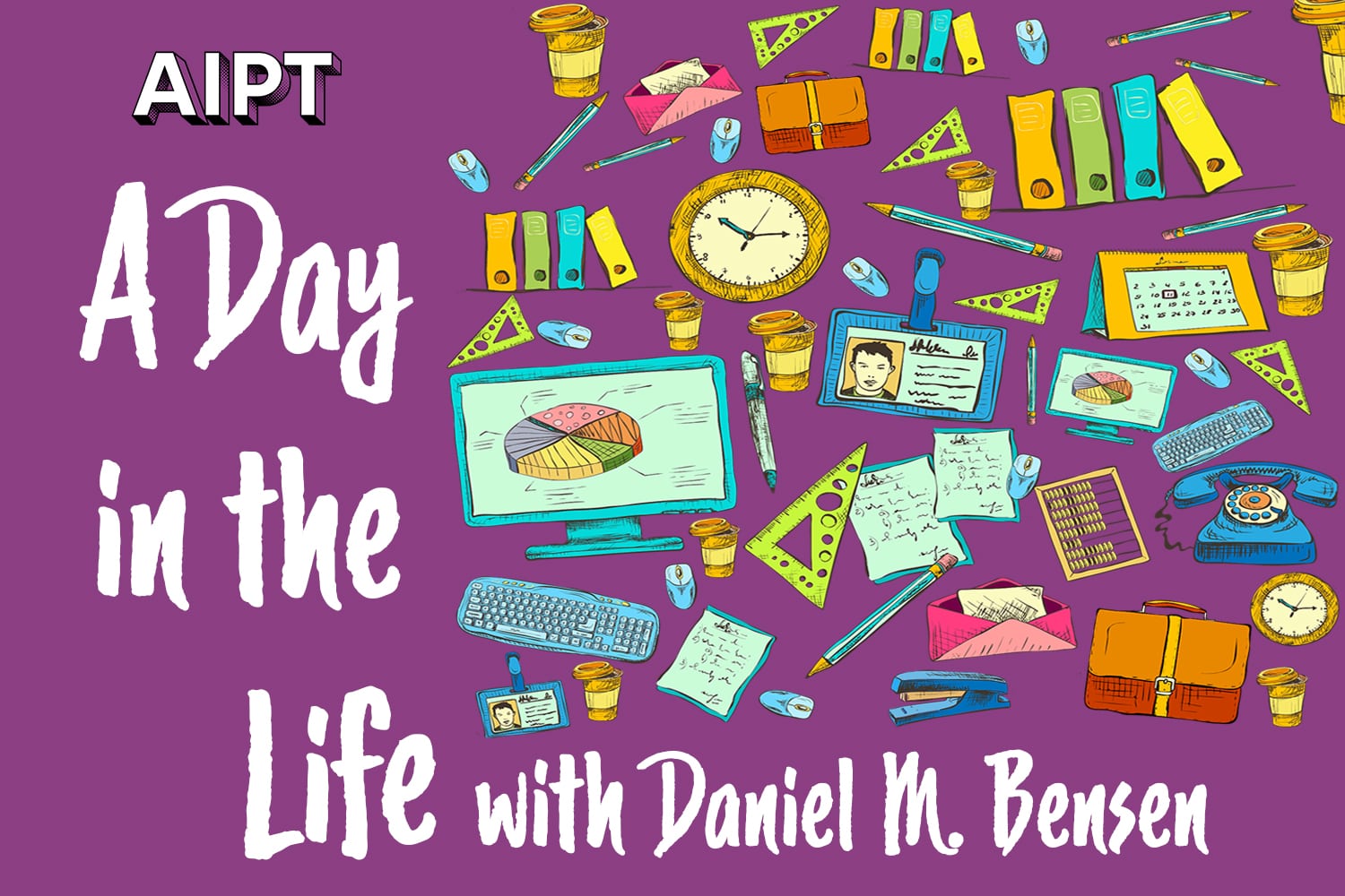A Day in the Life: Daniel M. Bensen