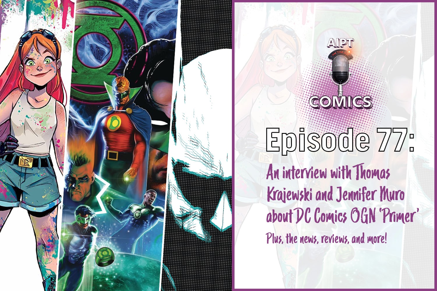 AIPT Comics Podcast Episode 77: Discover DC Comics' 'Primer' with creators Thomas Krajewski and Jennifer Muro