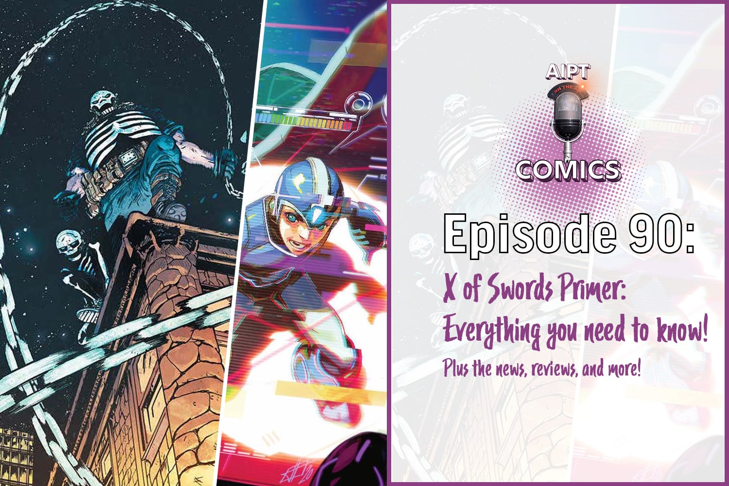 AIPT Comics Podcast Episode 90: X of Swords primer: Everything you need to know