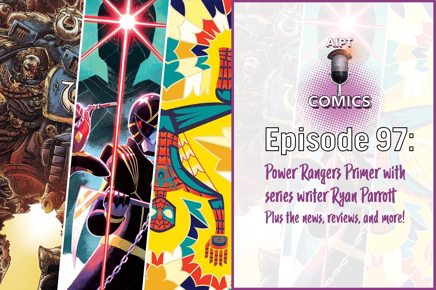 AIPT Comics Podcast Episode 97: Ryan Parrott discusses new series 'Power Rangers' and 'Mighty Morphin'