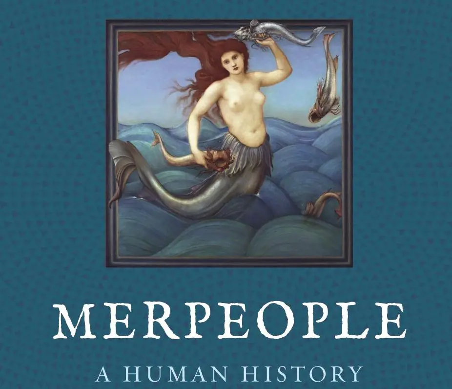 'Merpeople: A Human History' -- book review