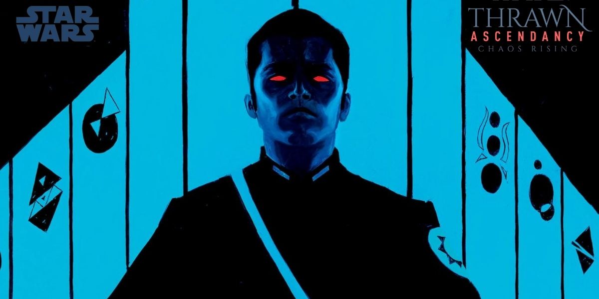 Talkin’ Tauntauns Podcast episode 54: Thrawn Ascendancy: Chaos Rising