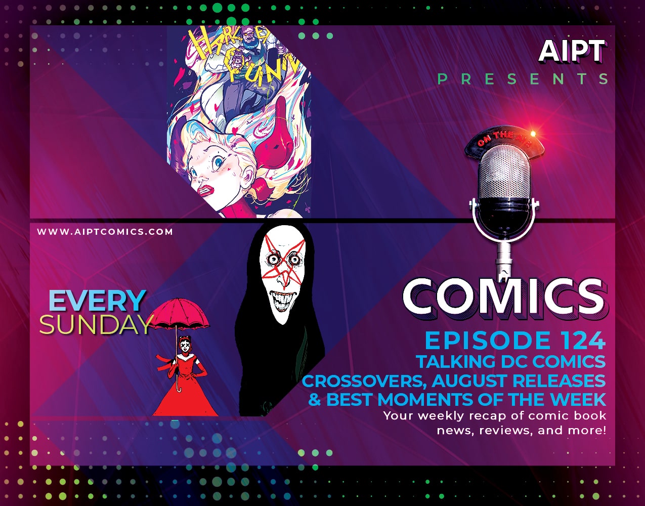 AIPT Comics Podcast Episode 124: Talking DC Comics crossovers, August releases & best moments of the week