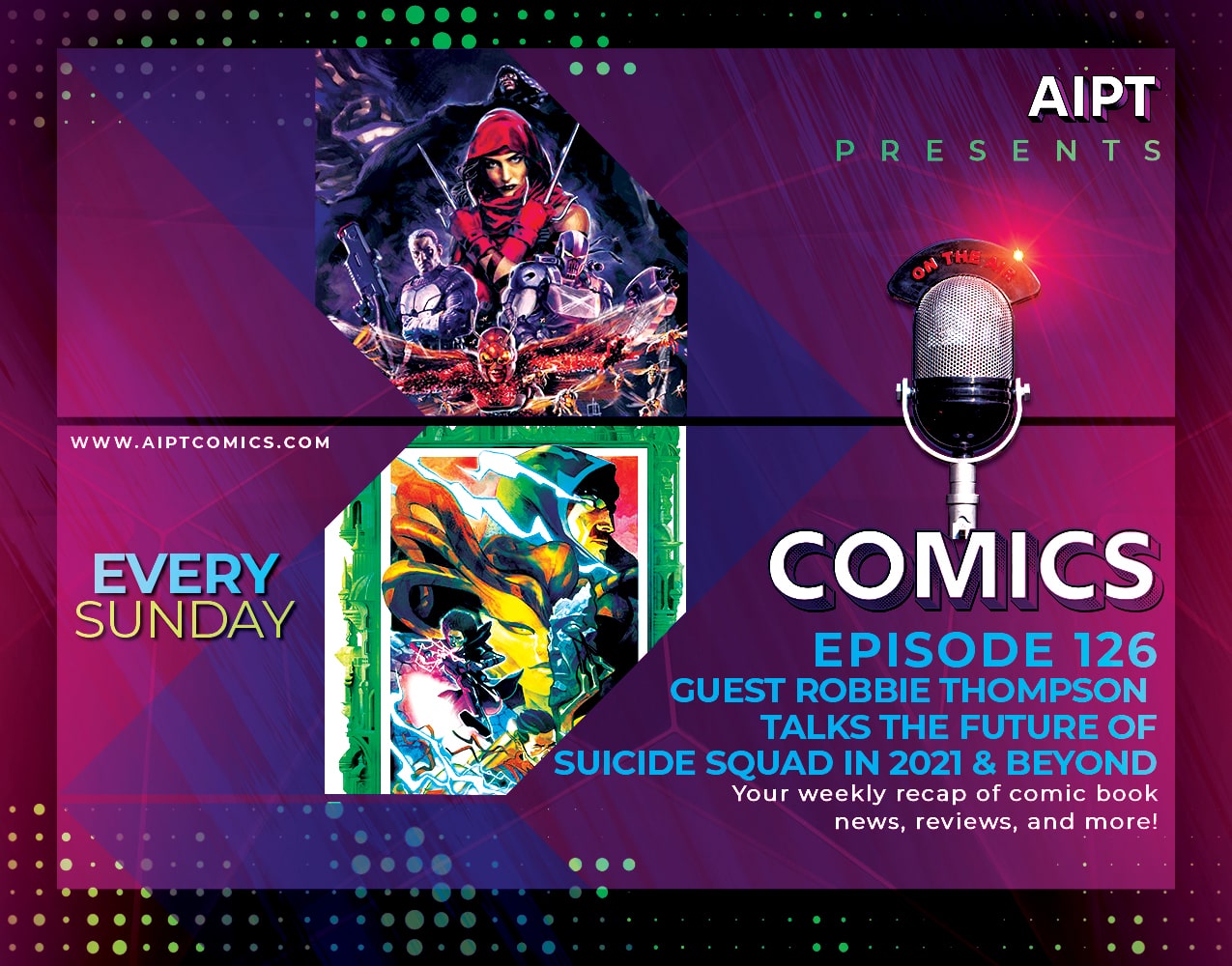 AIPT Comics Podcast Episode 126: Talking the future of 'Suicide Squad' (and beyond) with Robbie Thompson