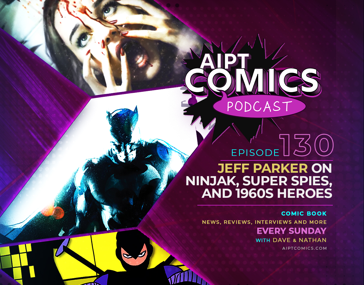 AIPT Comics podcast episode 130: Jeff Parker on 'Ninjak,' super spies, and 1960s heroes
