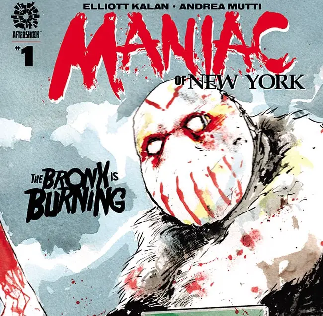 AfterShock First Look: Maniac of New York: The Bronx is Burning #1 
