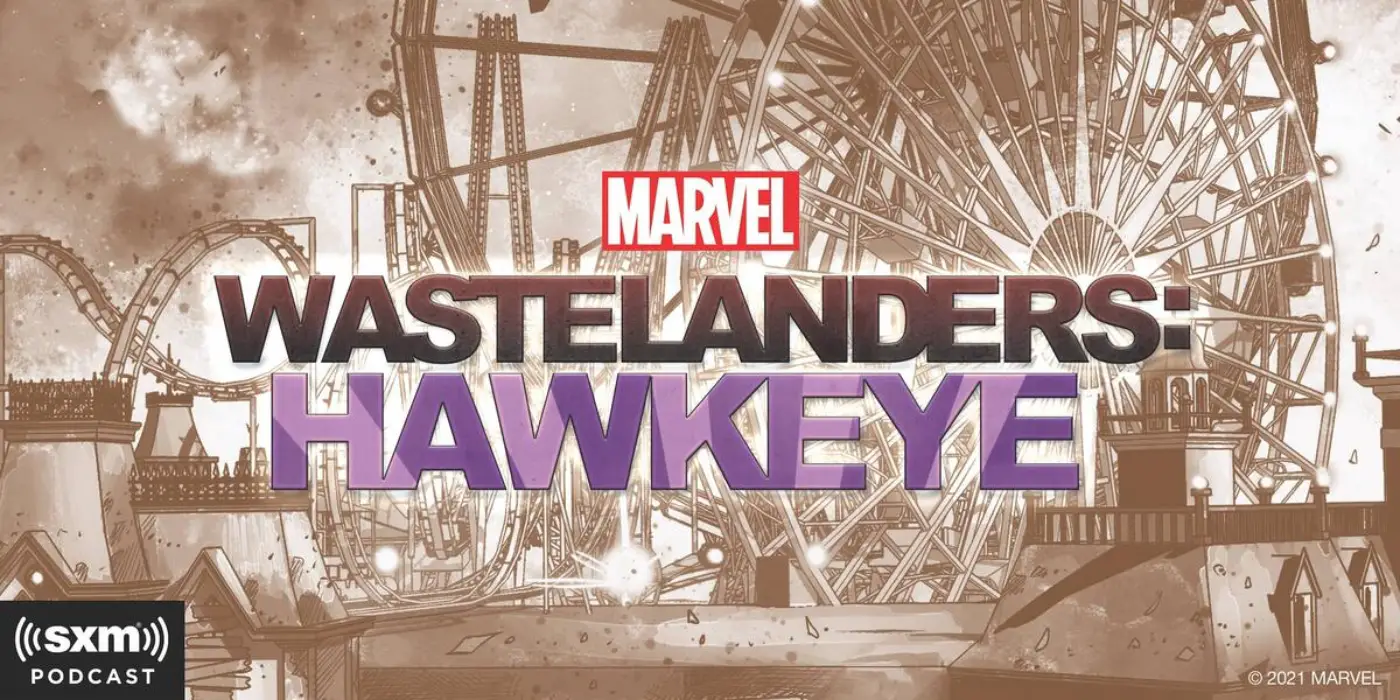 Marvel, SiriusXM announce 'Wastelanders: Hawkeye' scripted podcast series