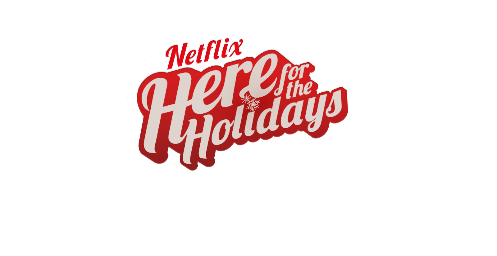 Netflix's Here for the Holidays lineup filled with seasonal joy