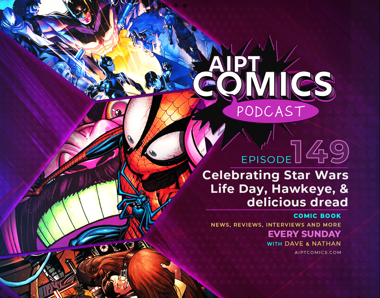 AIPT Comics Podcast episode 149: Celebrating Star Wars Life Day, Hawkeye, & delicious dread