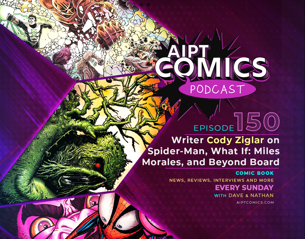 AIPT Comics podcast episode 150: Writer Cody Ziglar on Spider-Man, What If: Miles Morales, and Beyond Board