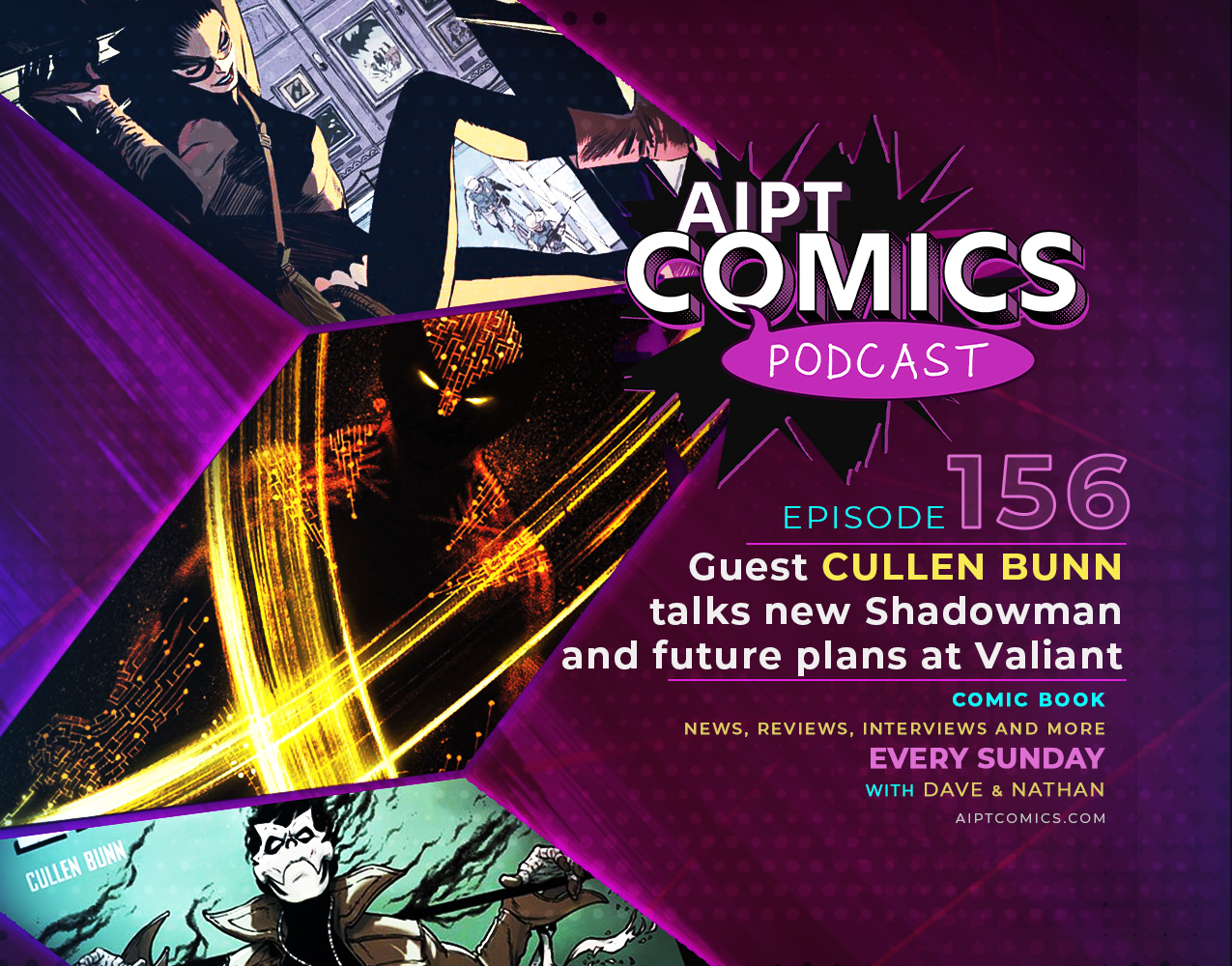 AIPT Comics podcast episode 156: Guest Cullen Bunn talks new 'Shadowman' and future plans at Valiant