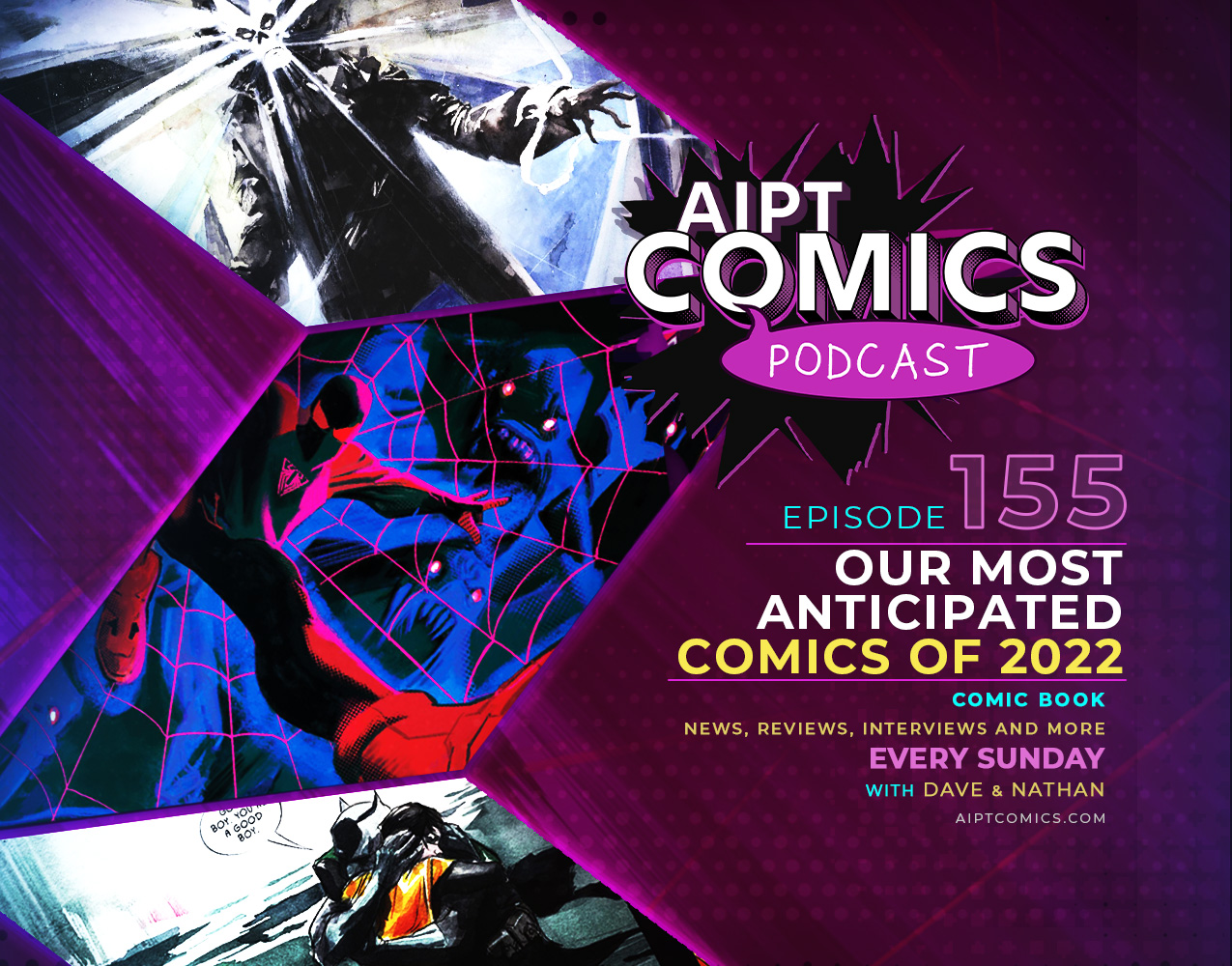 AIPT Comics podcast episode 155: Our most anticipated comics of 2022