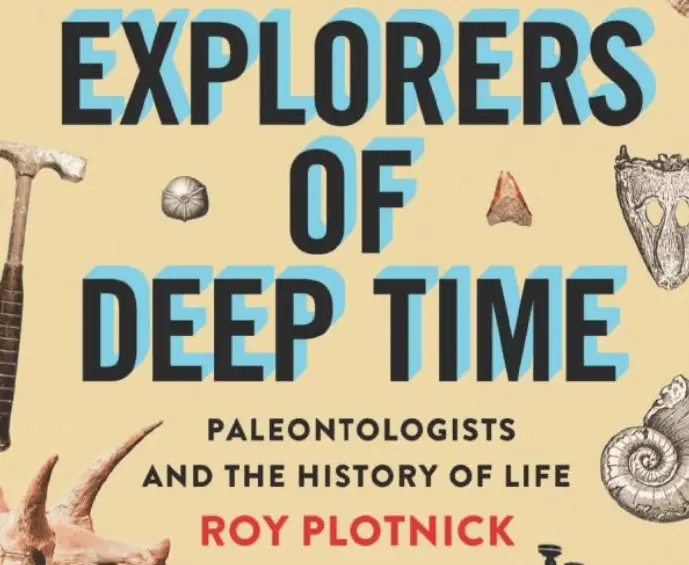 'Explorers of Deep Time' gives paleontology the close-up it deserves