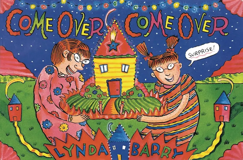 'Come Over Come Over' shows Lynda Barry's enduring appeal