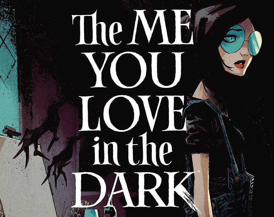 'The Me You Love in the Dark' review