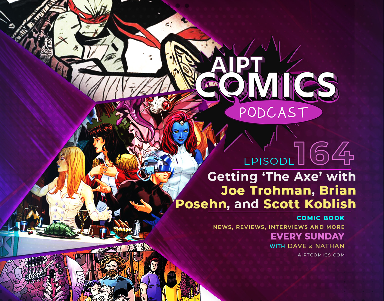 AIPT Comics podcast episode 164: Getting ‘The Axe’ with Joe Trohman, Brian Posehn, and Scott Koblish
