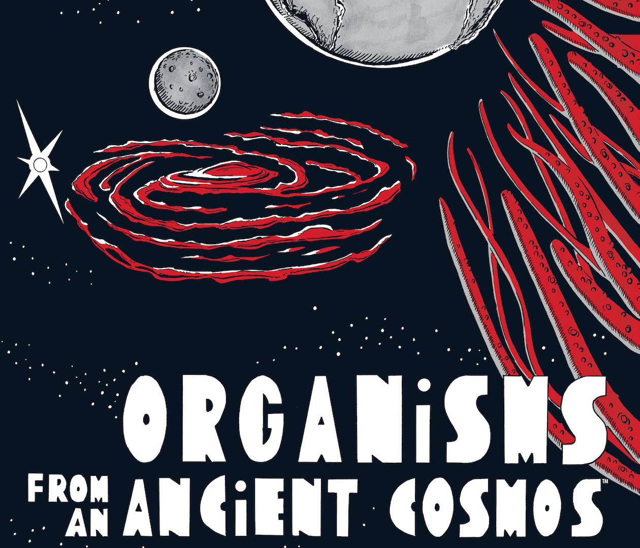 Supernatural sci-fi thriller 'Organisms from an Ancient Cosmos' arrives on Earth October 18th