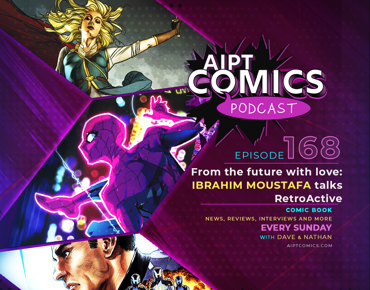 AIPT Comics podcast episode 168: From the Future with Love: Ibrahim Moustafa talks 'RetroActive'