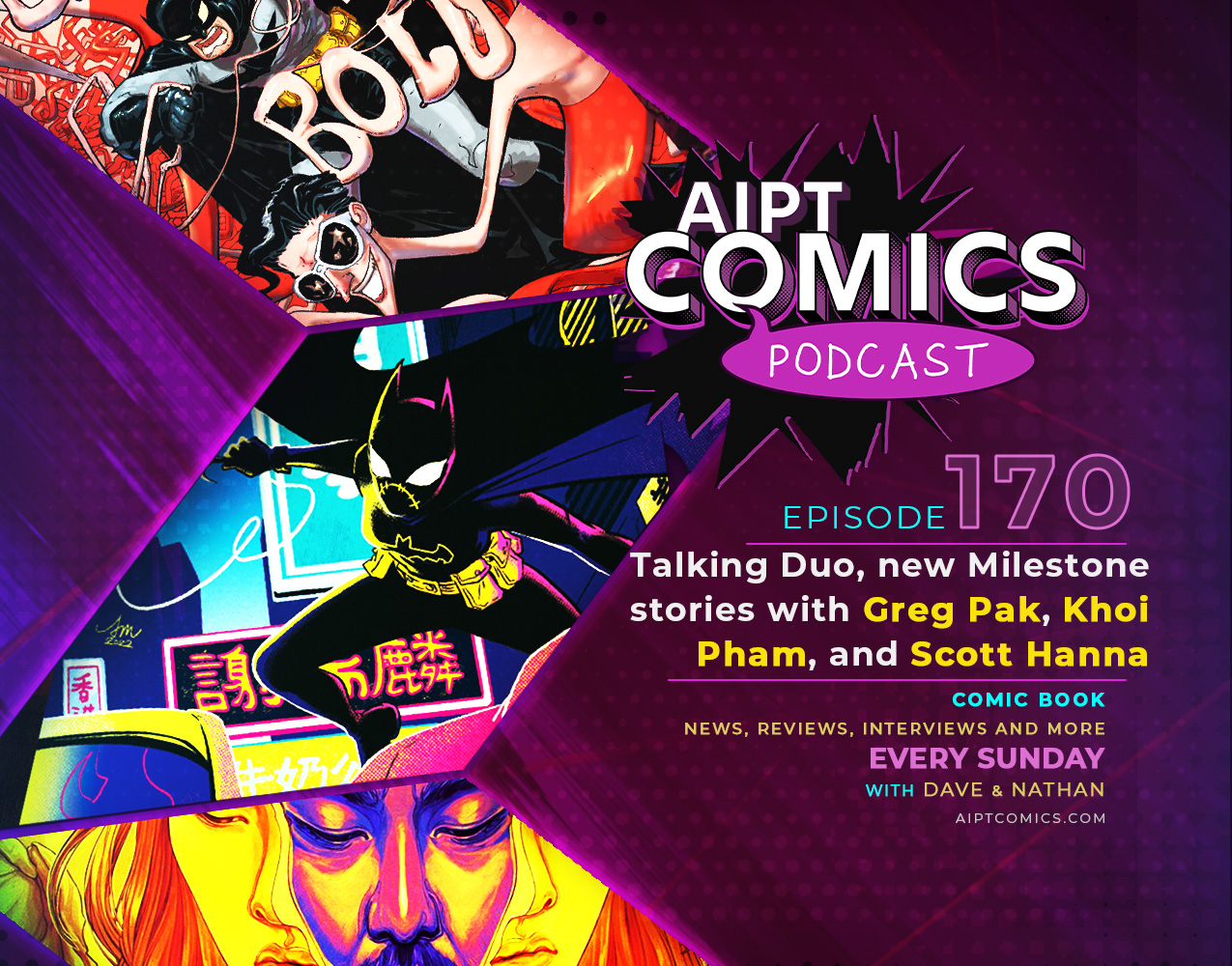 AIPT Comics podcast episode 170: Talking 'Duo,' new Milestone stories with Greg Pak, Khoi Pham, and Scott Hanna