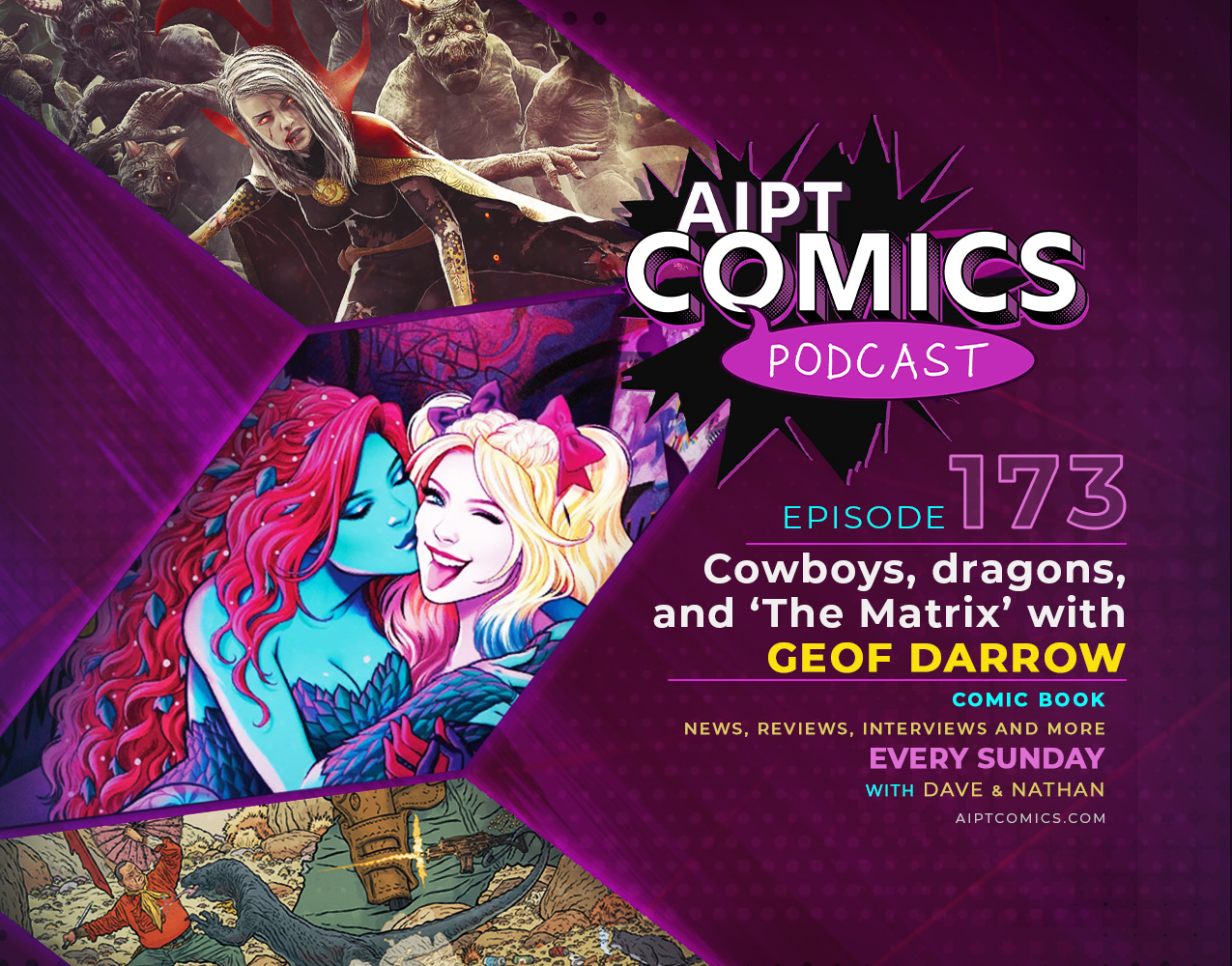 AIPT Comics podcast episode 173: Cowboys, dragons, and 'The Matrix' with Geof Darrow