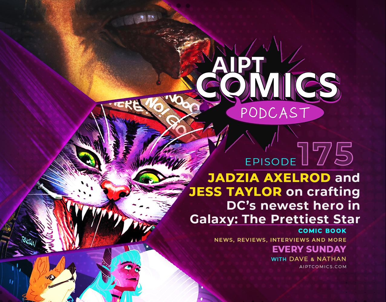 AIPT Comics podcast episode 175: Jadzia Axelrod and Jess Taylor on crafting DC’s newest hero in 'Galaxy: The Prettiest Little Star'