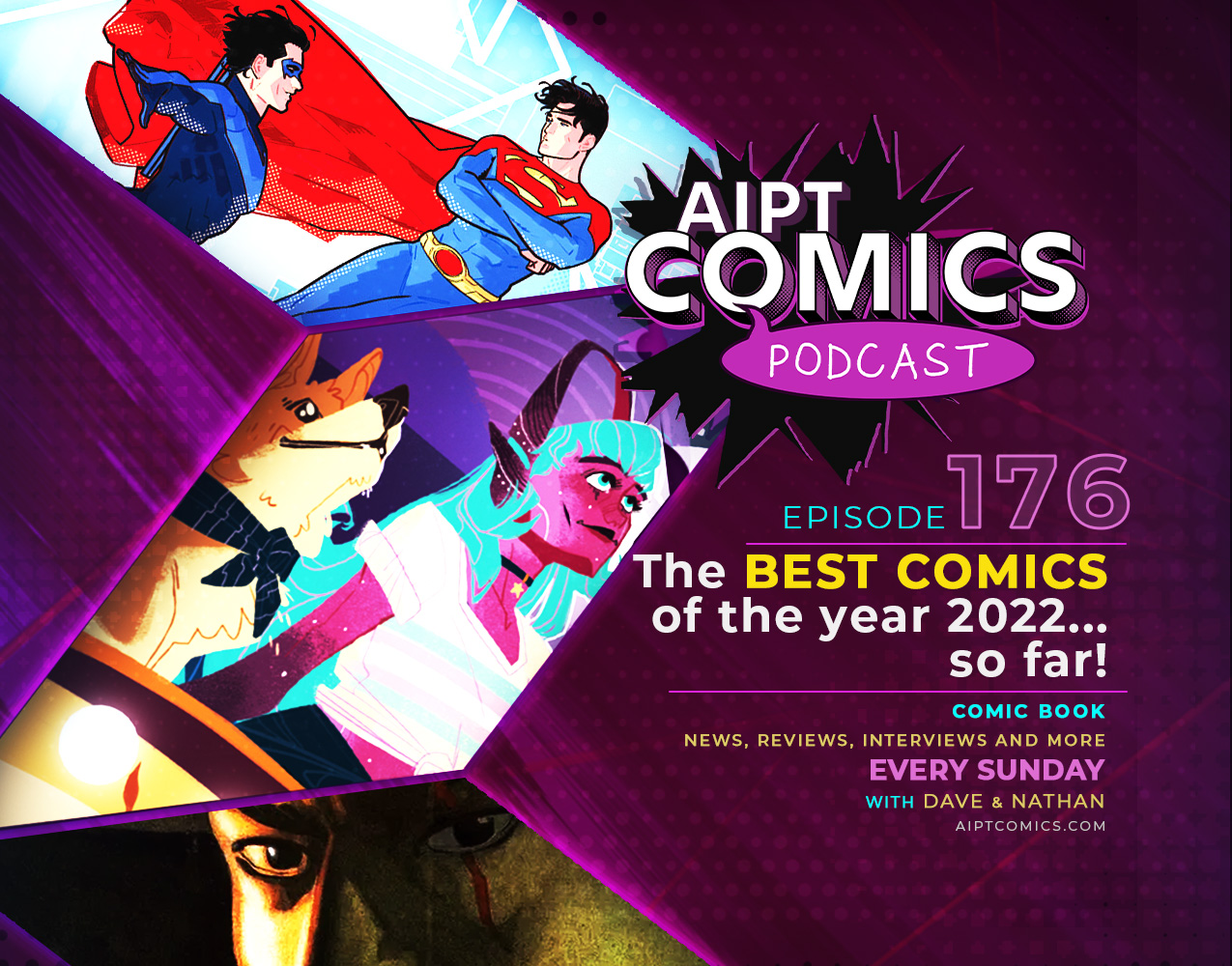 AIPT Comics podcast episode 176: The Best comics of the year...so far!