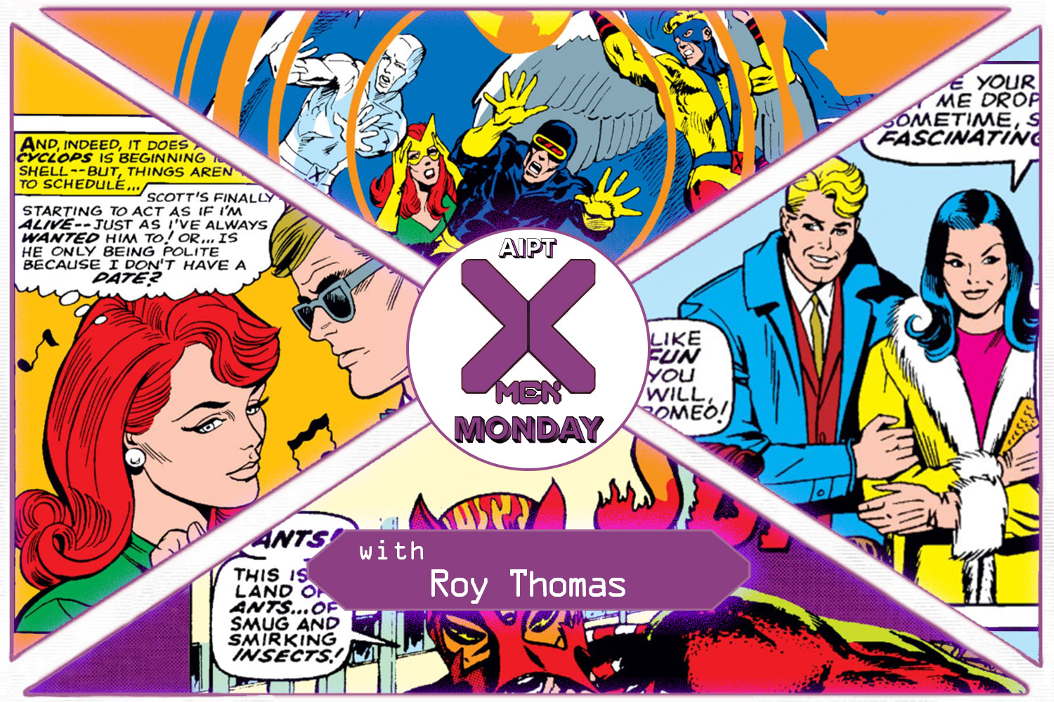 X-Men Monday #159 - Roy Thomas Talks Cyclops and Marvel Girl's Romance, Diversifying the X-Men, Collaborating With Neal Adams, and More