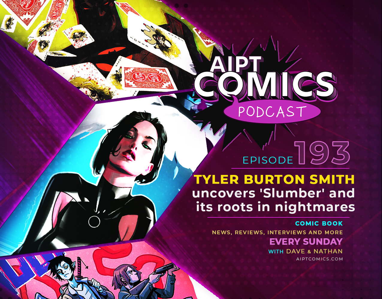 AIPT Comics podcast episode 193: Tyler Burton Smith uncovers 'Slumber' and its roots in nightmares