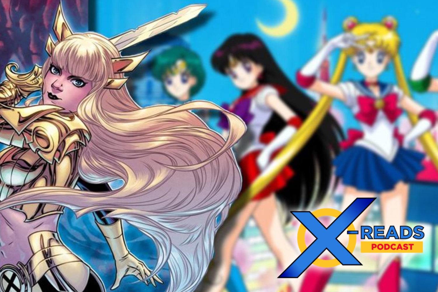 X-Reads Podcast Episode 85: Sailor Moon 30th Anniversary Celebration with Terri Hawkes and Jordan D. White