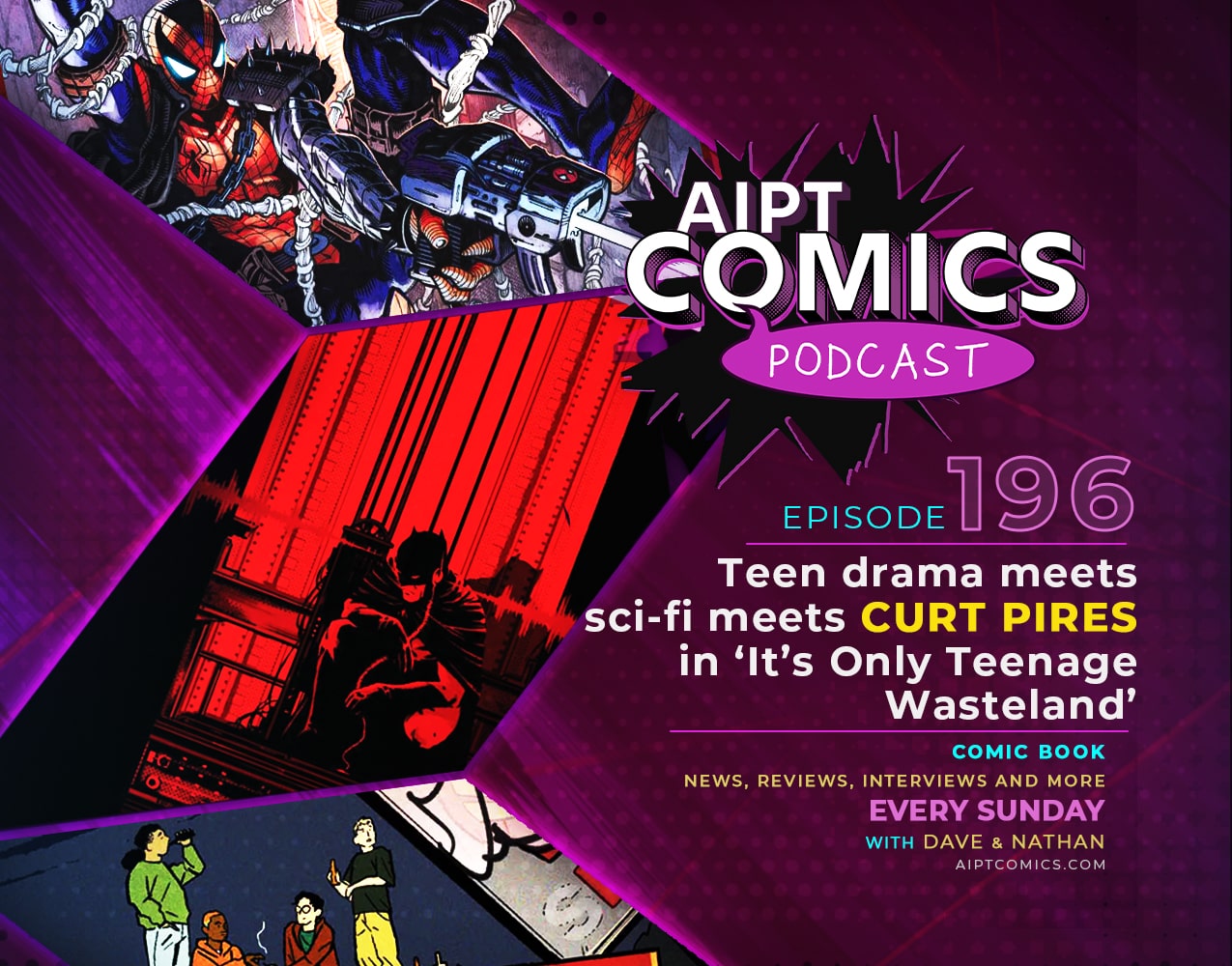 AIPT Comics Podcast Episode 196: Teen drama meets sci-fi meets Curt Pires in ‘It’s Only Teenage Wasteland’